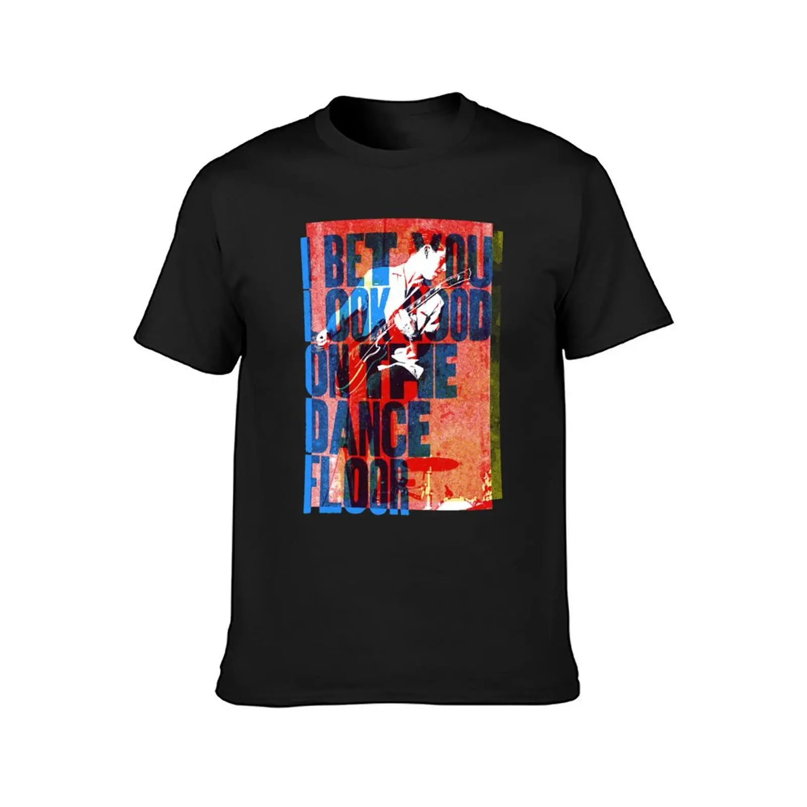 I Bet you look Good on the Dancefloor T-Shirt anime boys animal print tees mens plain t shirts