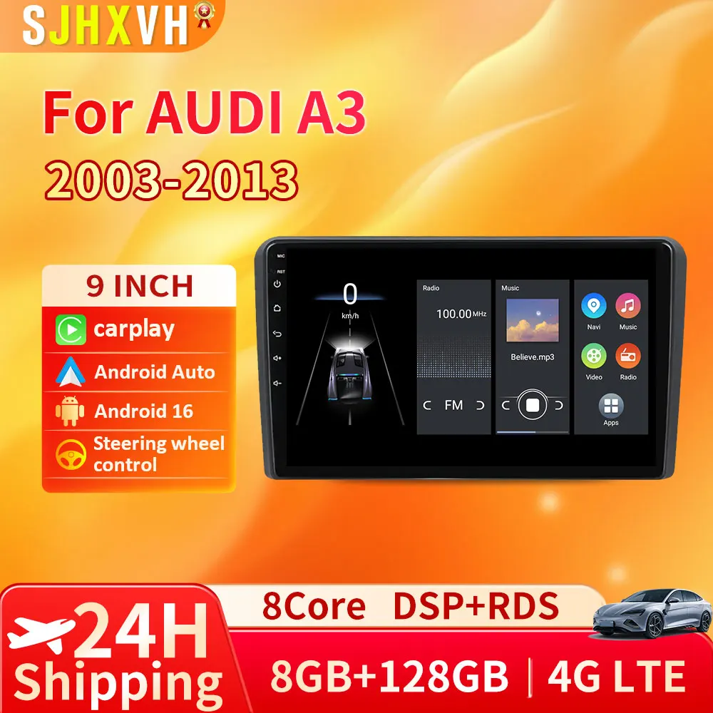 

Car Radio Android 16 wireless Carplay Auto For Audi A3 8P 2003 - 2013 Navigation GPS Multimedia Player Stereo wifi+4G BT DVD DSP