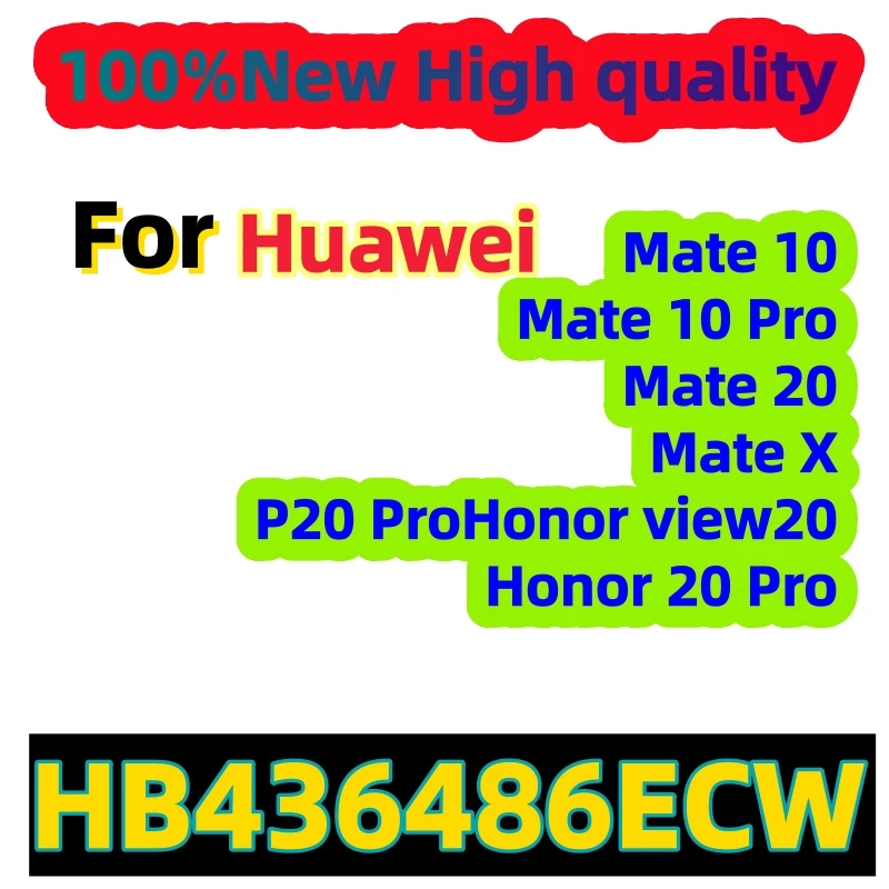 

HB436486ECW Battery For Huawei P20 Pro Mate 10 Pro /Mate X /Mate 10 /Mate 20 / Honor 20 Pro /Honor view20 AL00 L09 L29 TL00