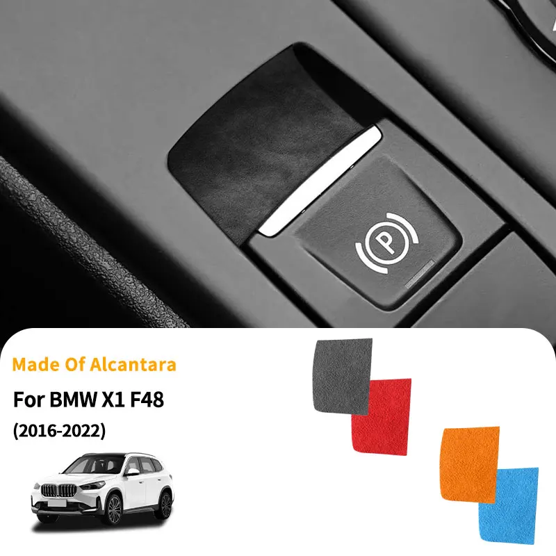 For BMW X1 F48 (2016-2022) Center Console Handbrake Button Knob Trim Sticker Car Interior Tuning Accessories Made of Alcantara