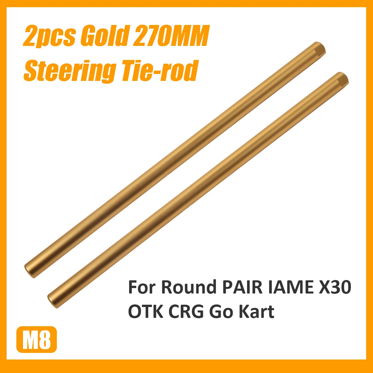 2pcs M8*270MM Steering Tie-rod Gold For Round 270mm PAIR IAME X30 OTK CRG Go Kart