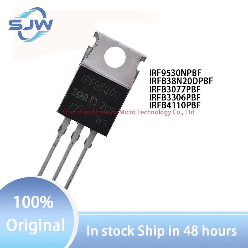 IRF9530NPBF IRFB38N20DPBF IRFB3077PBF IRFB3306PBF IRFB4110PBF encapsulation TO-220 Field effect transistor (MOSFET) N channel