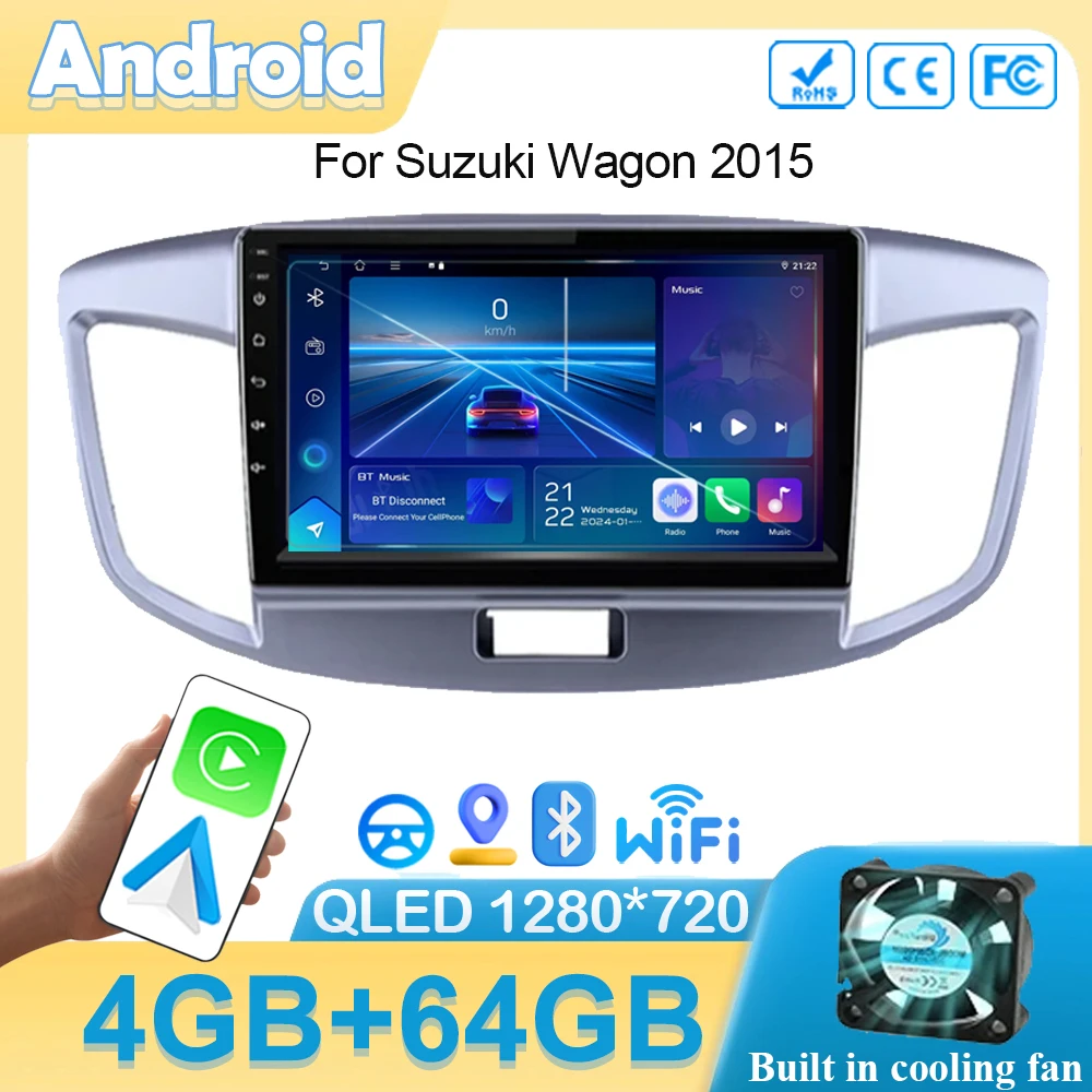 

Car Android 14 Radio For Suzuki Wagon 2015 Navigation GPS Head Unit Stereo 5G WIFI Multimedia Wireless Carplay Auto Video CPU