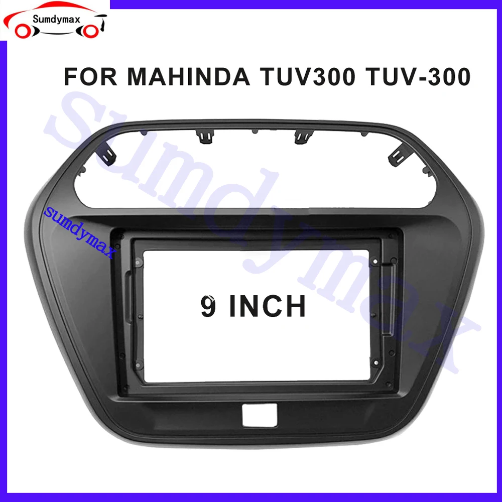 

9" Big Screen Car Audio Radio 2Din Fascia Frame Adapter For Mahindra TUV-300 2015-2020 car audio Panel Frame Kit