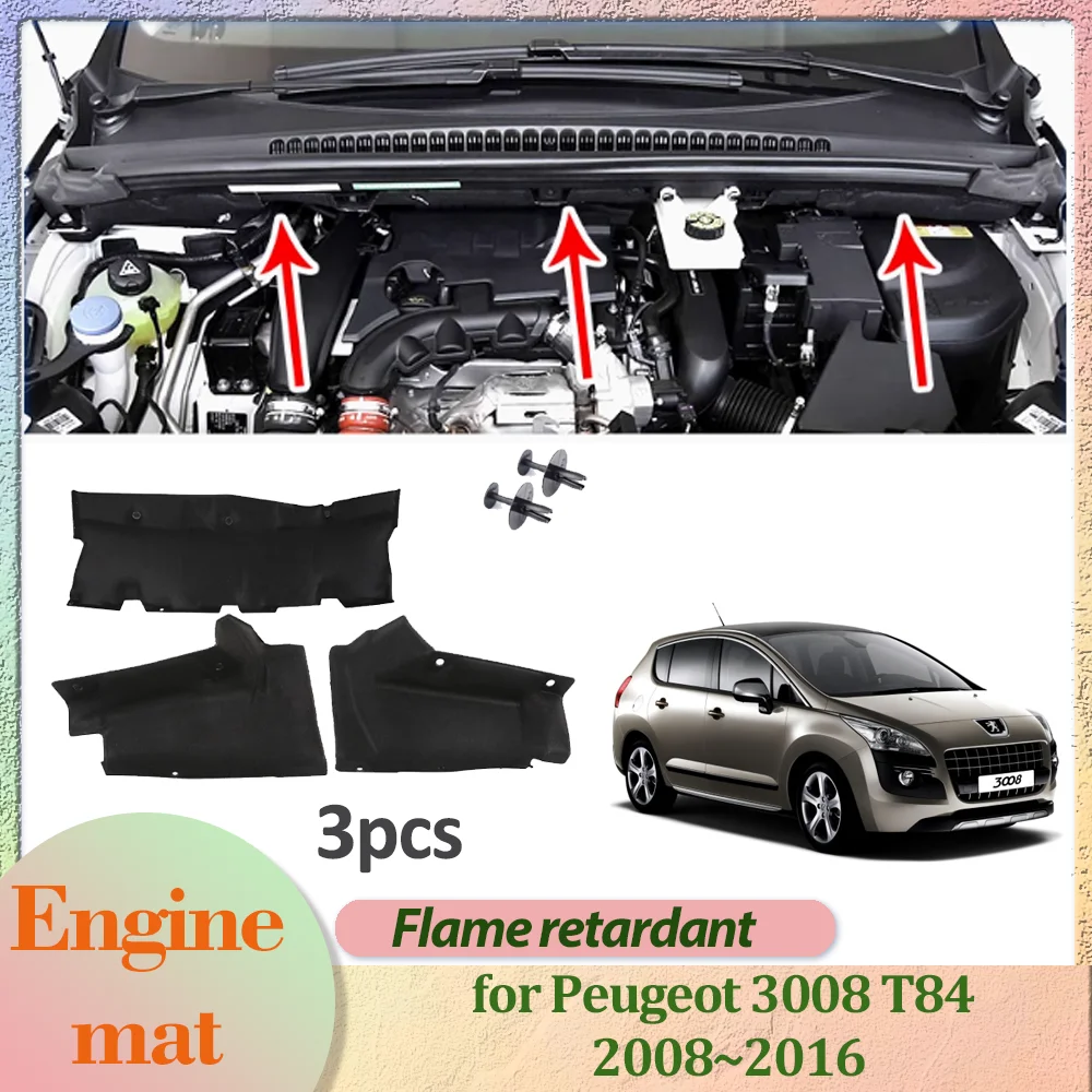 For Peugeot 3008 T84 2008~2016 Hood Cover Lower Insulation Liner Cotton Pad Soundproof Heat Thermal Accessories Car Engine Mat