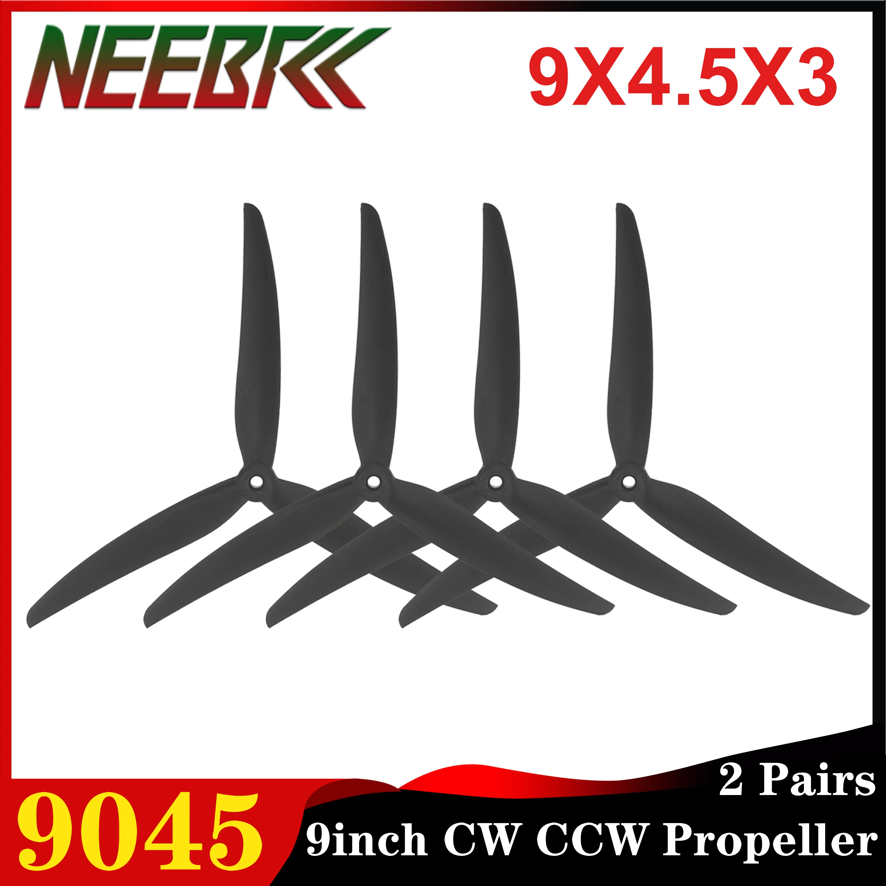 

NEEBRC 2 Pairs 9045 9X4.5X3 CW CCW 3-Blade Propeller 9inch Glass Fiber Nylon Blade for Multirotor FPV Drone Airplane accessories