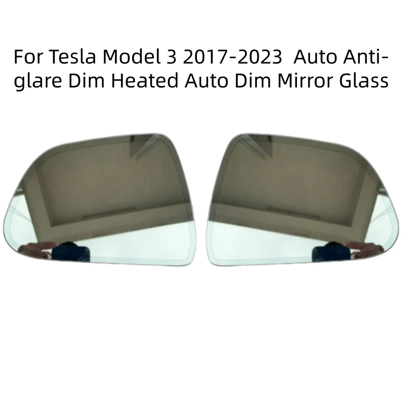 

For Tesla Model 3 2017-2023 925-2455-001 925-2456-001 Car View Mirror Wide Angle Glass Auto Dim Heated Auto Dim Mirror Glass