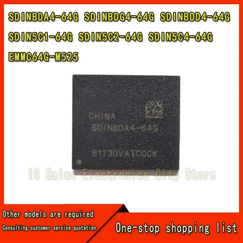 

100% новый набор микросхем SDINBDA4-64G SDINBDG4-64G SDINBDD4-64G SDIN5C1-64G SDIN5C2-64G SDIN5C4-64G EMMC64G-M525 64 ГБ BGA