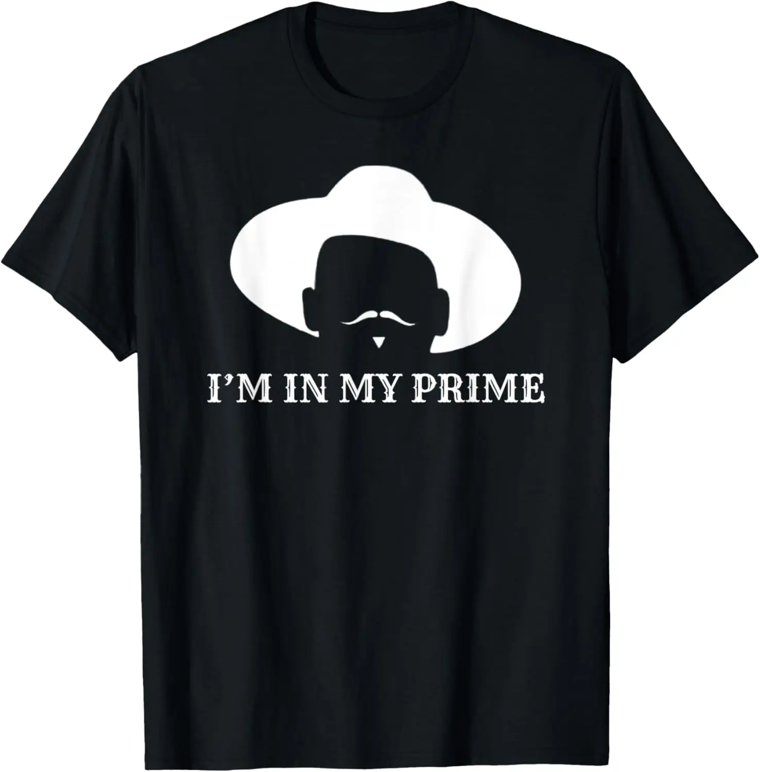 

i'm In My Prime -Western Doc Holliday Cowboy Outlaw Mustache T-Shirt