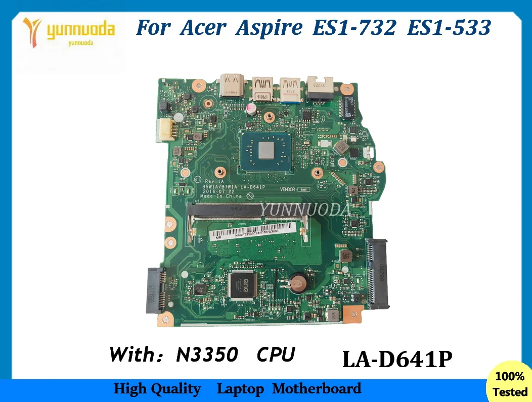 

LA-D641P для Acer Aspire ES1-732 ES1-533 Материнская плата для ноутбука с процессором N3350 100% протестировано, ОК