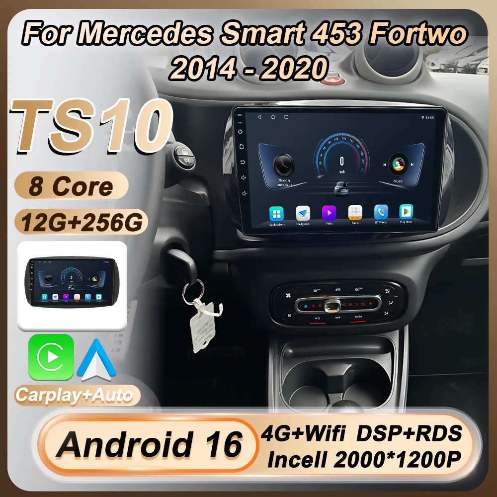 

For Mercedes Smart 453 Fortwo 2014 - 2020 Car Radio Multimedia Android 16 Carplay Speakers GPS Navi Touch Screen 8 Core Wifi DSP