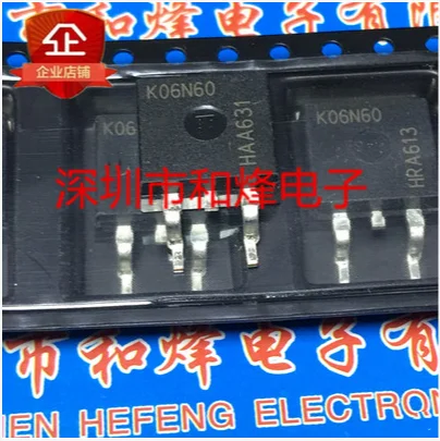 20PCS 50PCS K06N60 SKB06N60  TO-263 600V 6A