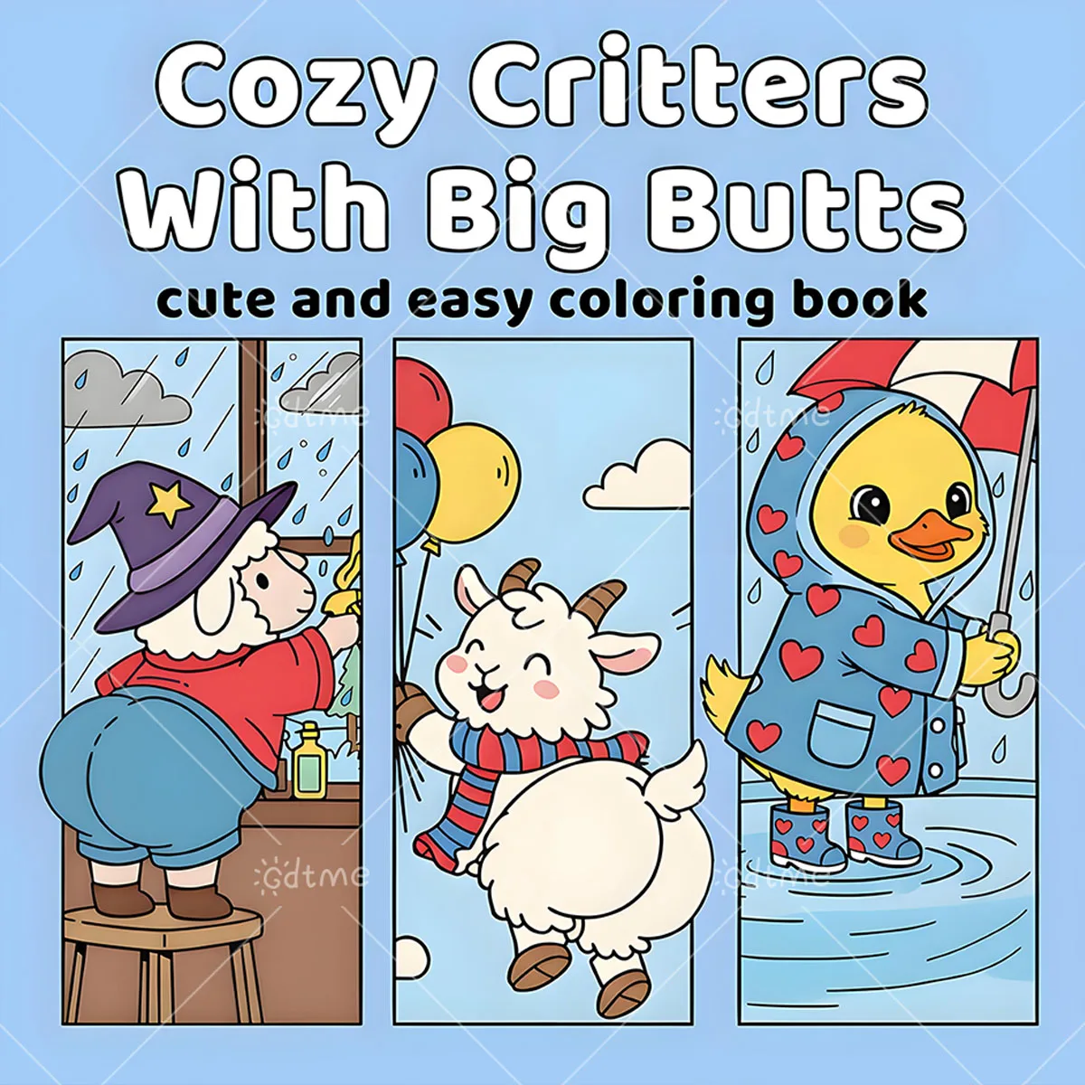 Cozy Critters With Big Butts Coloring Book for Adults Featuring Cute Cozy Daily Activities for Relaxation (Cozy Spaces Coloring)