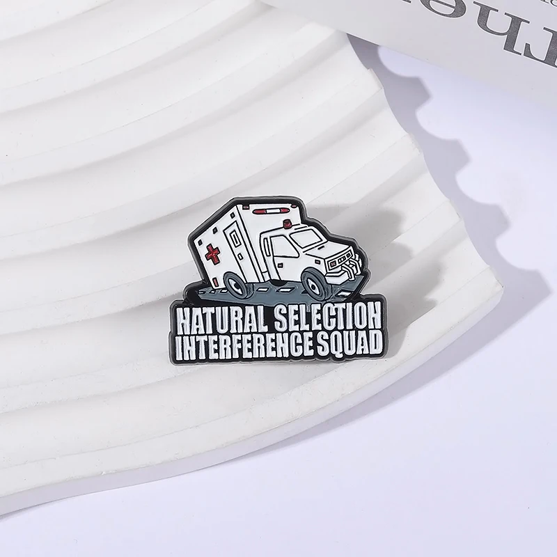 Creative Ambulance Enamel Brooches Natural Selection Interference Squad  Pin Backpack Clothes Lapel Badge Jewelry Accessories Gi
