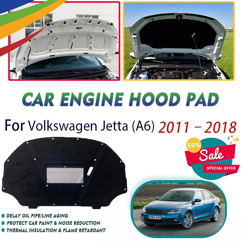 Car Engine Hood Pads For Volkswagen Jetta A6 VW Vento 1B 2011~2018 Fireproof Covers Sound Heat Insulation Rugs Carro Accessories