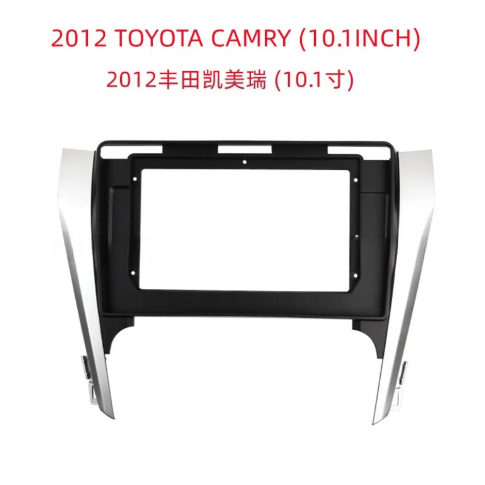 

For 2012 TOYOTA CAMRY 10.1inch Automotive Interior Panel Car Radio Fit DVD Stereo Frame Plate Adapter Mounting Dashboard Bezel