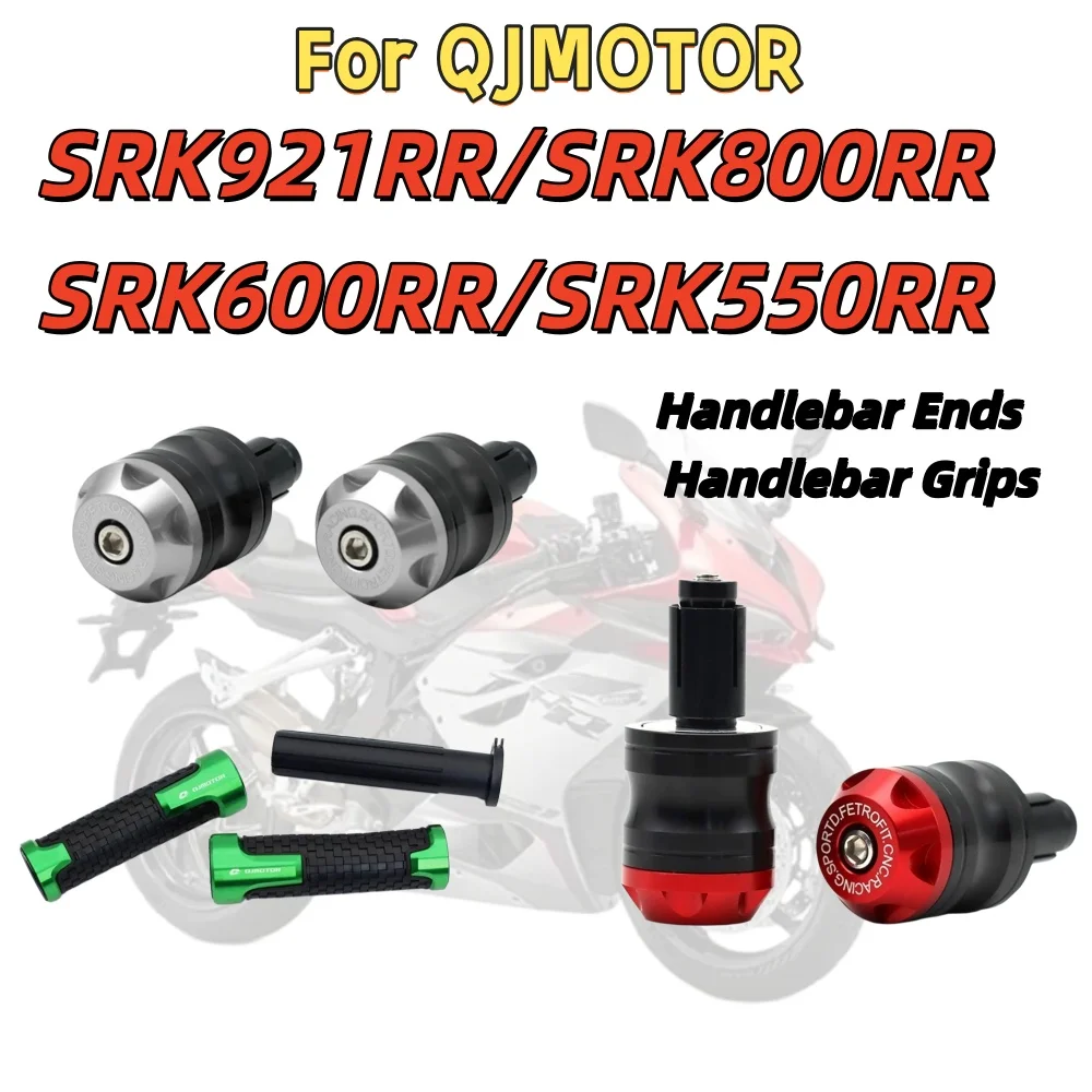 Handlebar grips for QJMOTOR SRK921RR/SRK800RR/SRK600RR/SRK550RR, and throttle grip modification accessories.