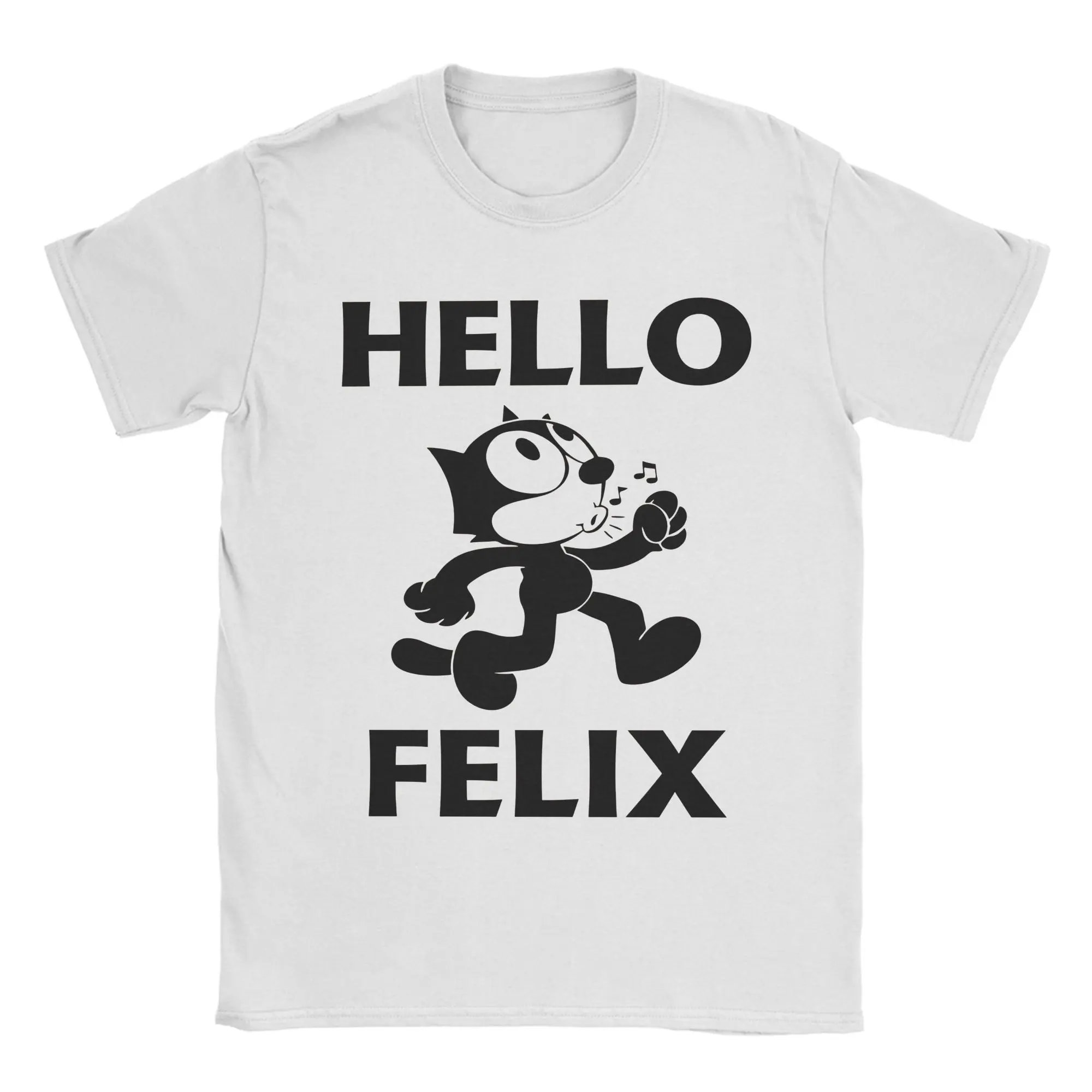 Hello Felixes The Cat  T-Shirts Men Women  Casual Pure Cotton Tees Crew Neck Short Sleeve T Shirts Birthday Present Clothing