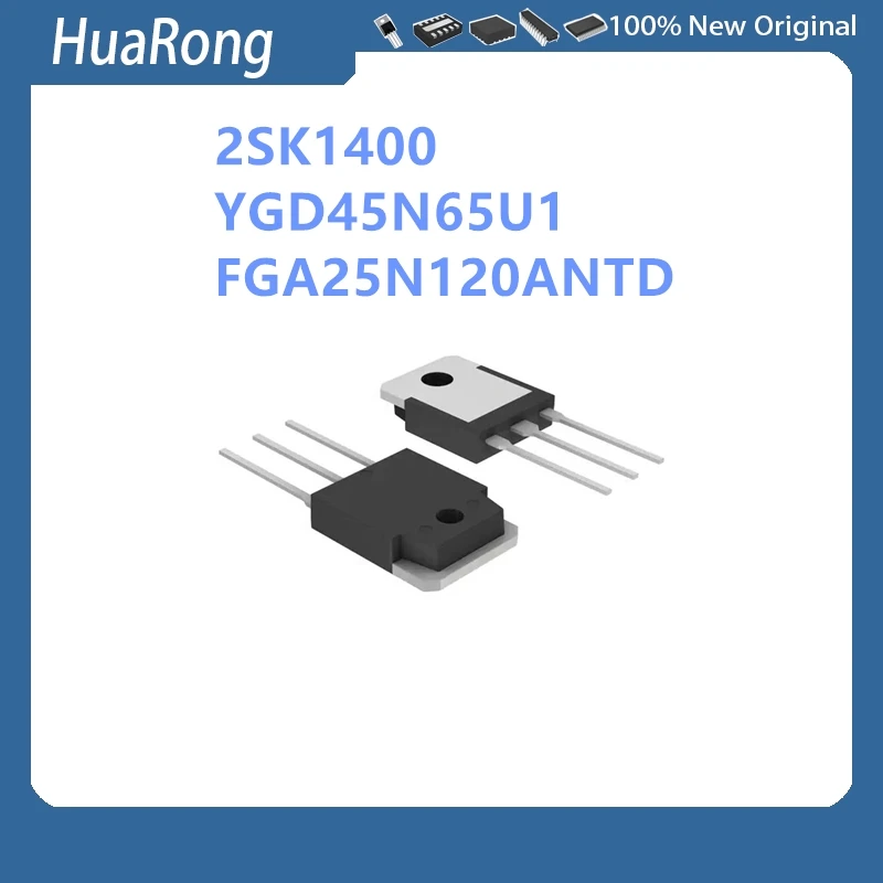 10Pcs/Lot 2SK1400 K1400 YGD45N65U1 YGD45N65 FGA25N120ANTD FGA25N120