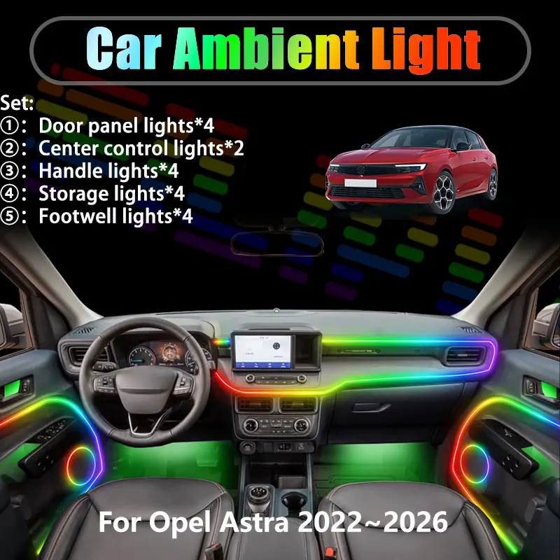 

For Opel Astra 2022~2026 MK6 C02 Vauxhall 2/18 in 1 Car ambient lighting Led trunk interior led lights USB RGB Ensemble Streamer
