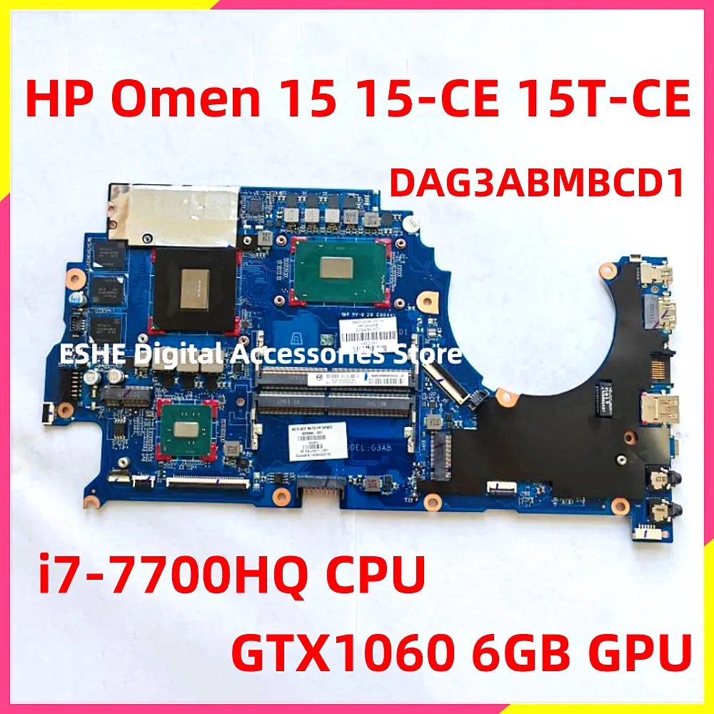 

DAG3ABMBCD1 для ноутбука HP Omen 15 15-CE 15T-CE, материнская плата 929486-601 929486-001 с GTX 1060, 6 ГБ графического процессора i7-7700HQ, процессор DDR4