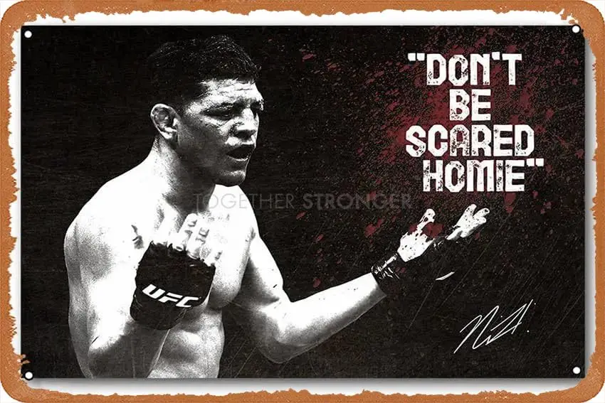 Nick Diaz Badass Quote Art Print Metal Tin Sign Vintage Chic Art Decoration Wall Art Print Poster Wall Decoration for Garage Hom