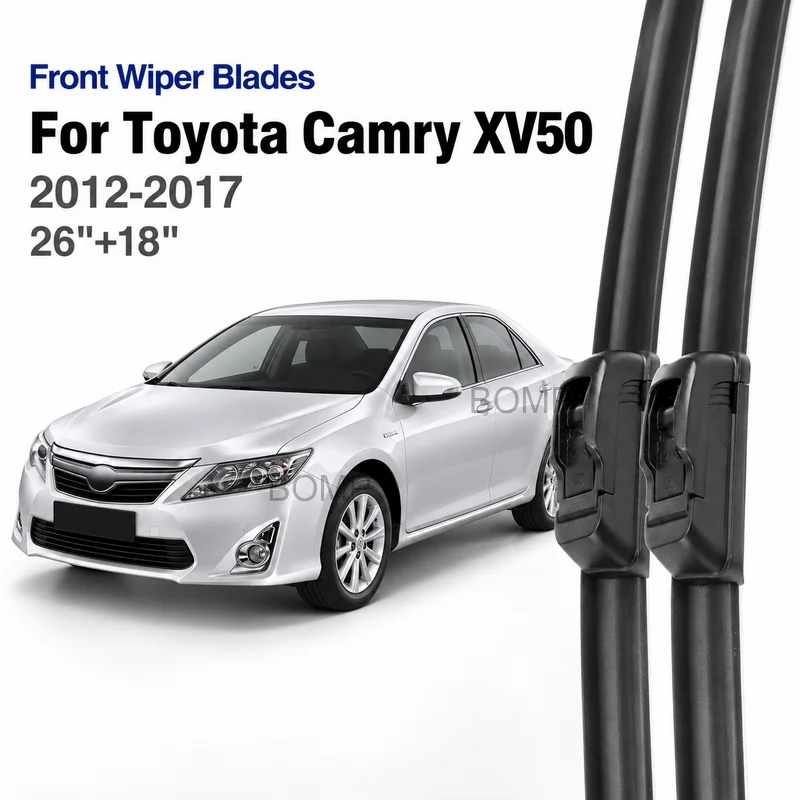 For Toyota Camry XV50 2012-2017 Front Wiper Blades Windscreen Windshield Durable Brushes 26"+18" Car Accessories