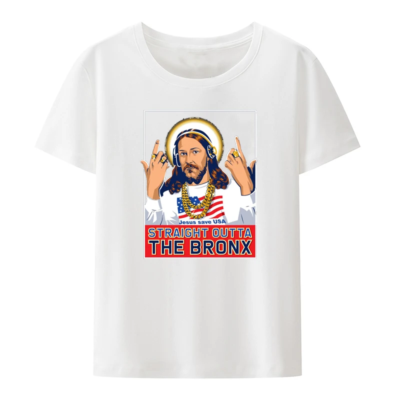 Jesus Straight Outta The Bronx T-shirts Tees Hipster Streetwear Men Casual Tshirts Summer Breathable Comfortable Korea Style Tee