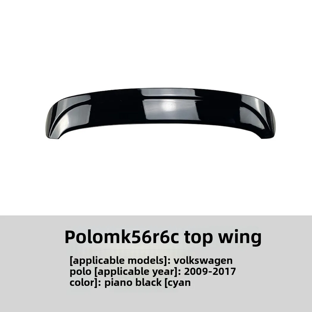 

Suitable For Volkswagen Polo Mk5 6R/6C 2009-17 Rear Wing Top Wing Fixed Wind Wing Modification Accessories