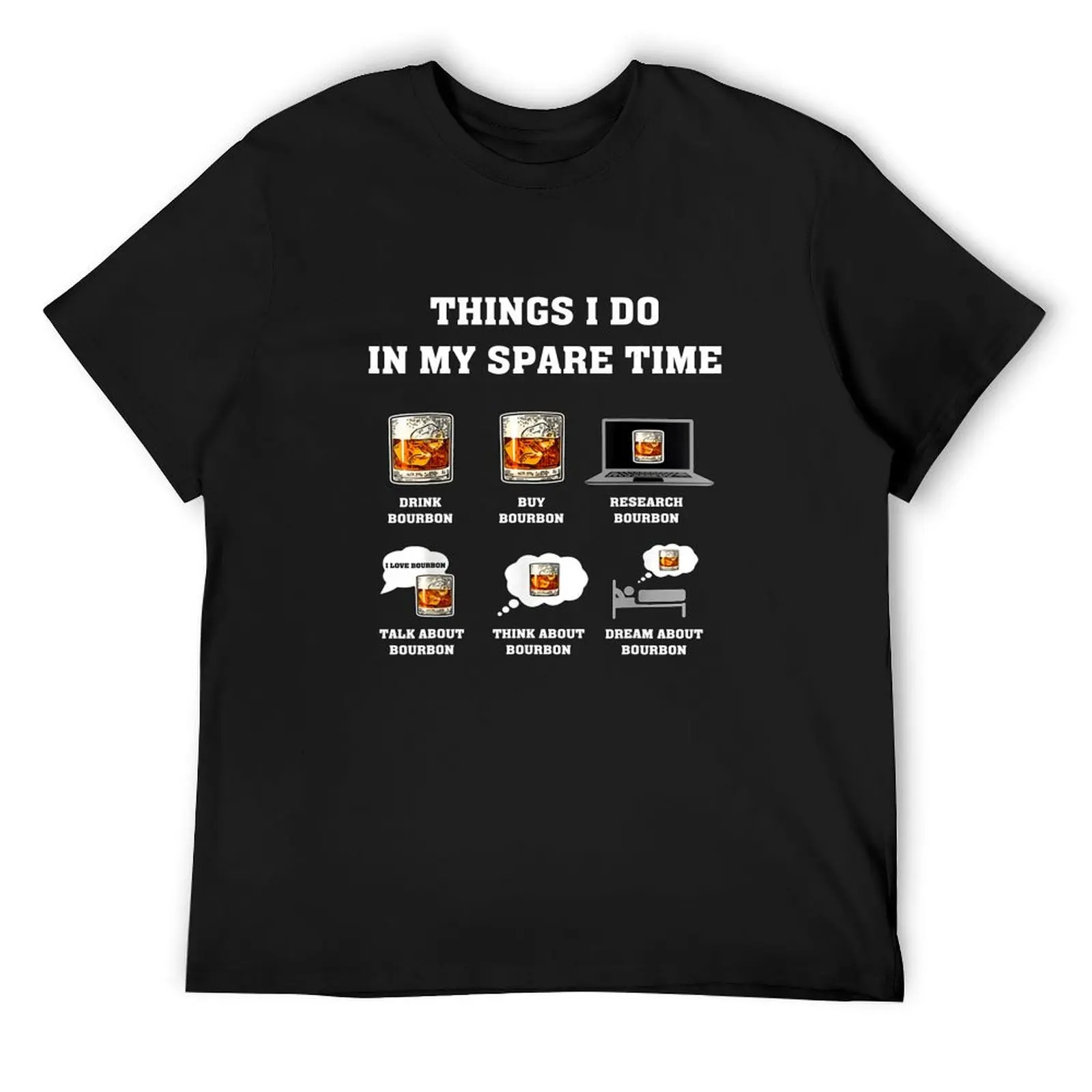 

Things I Do In My Spare Time Drink Bourbon Whiskey T-Shirt blue archive animal prinfor boys Funny t-shirt anime shirts men