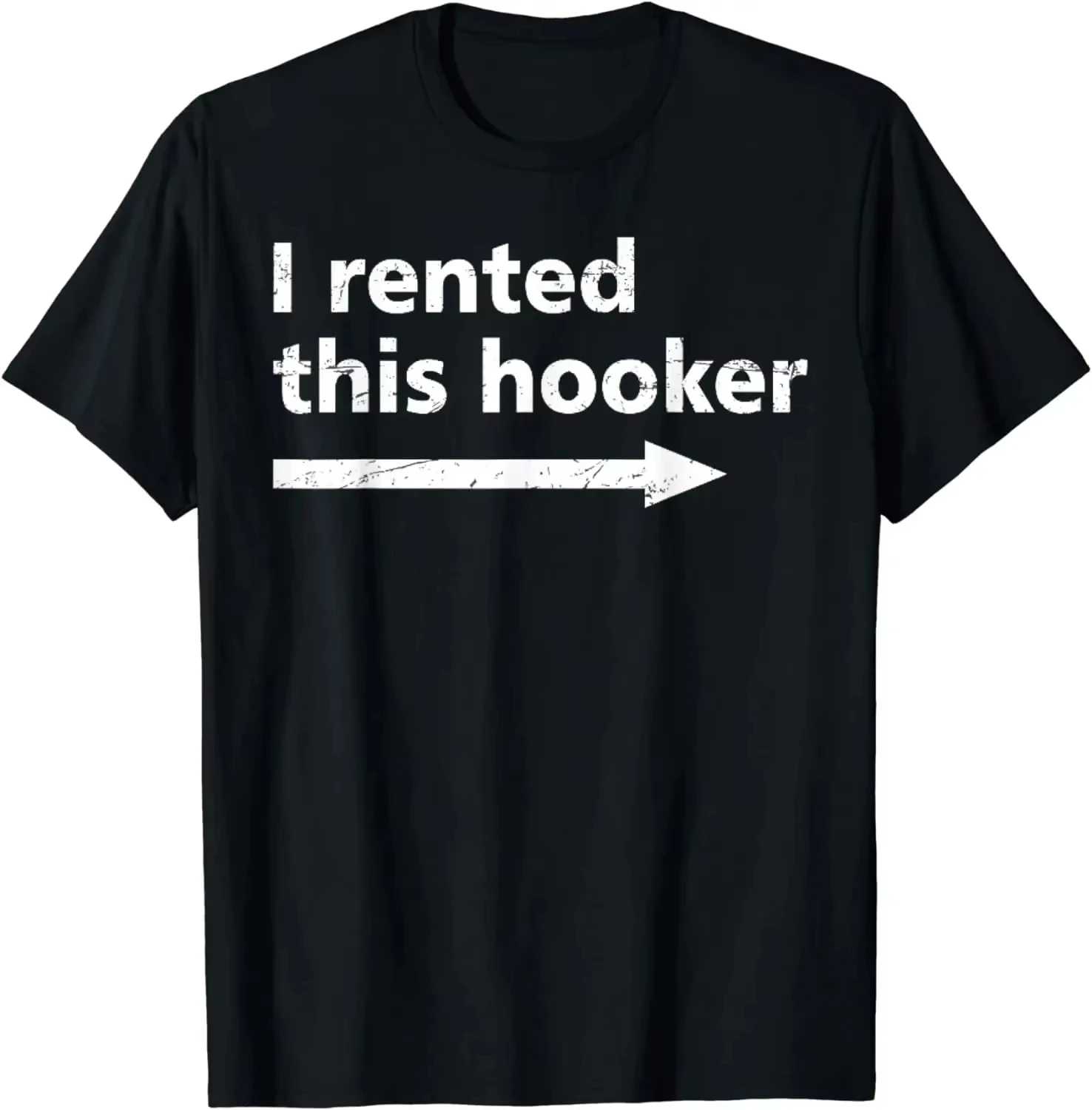 Camiseta ofensiva con texto en inglés "I Rented This Hooker", divertida camiseta de Humor para adultos, camiseta Vintage, ropa de calle para hombres