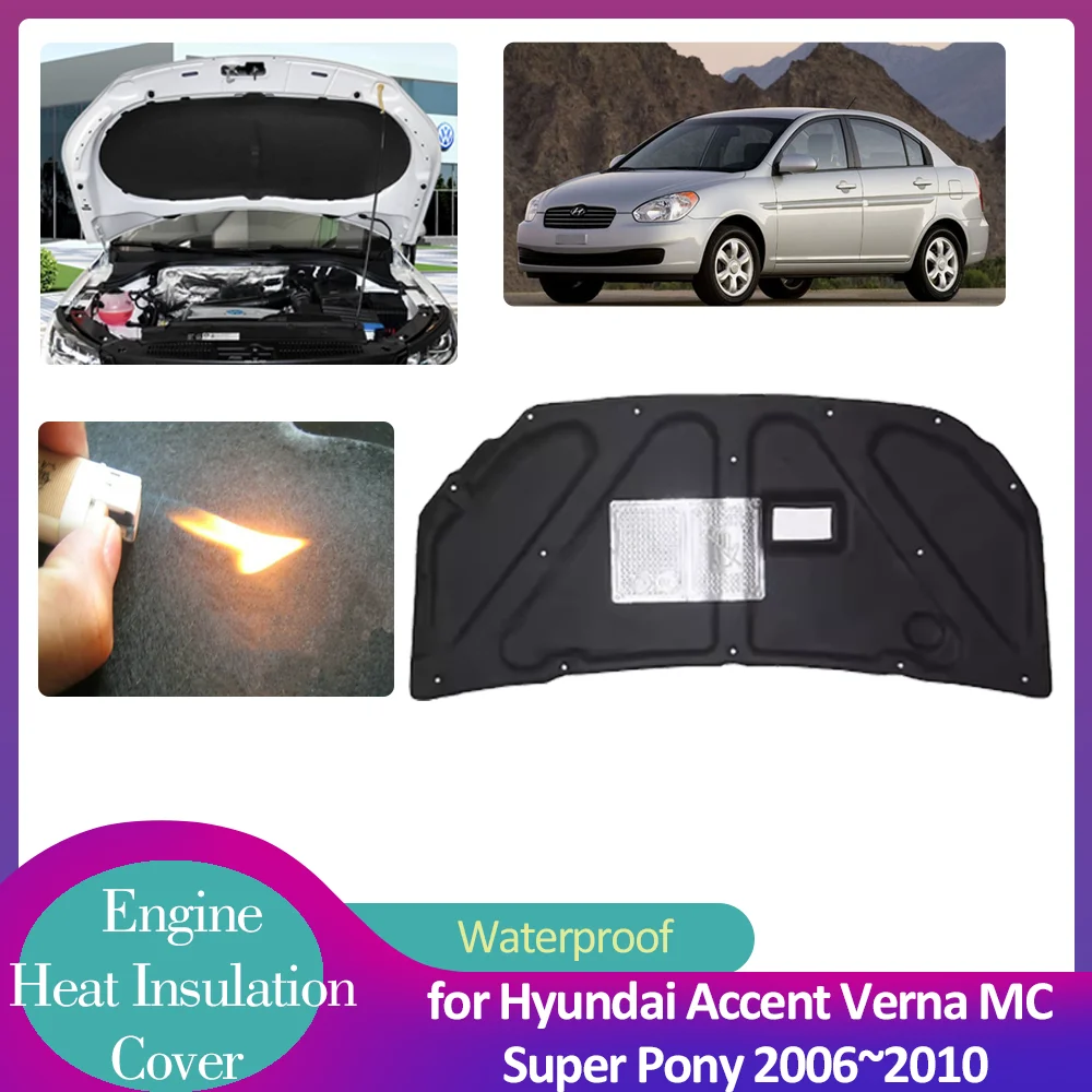 

for Hyundai Accent Verna MC Super Pony 2006~2010 Hood Engine Insulation Pad Soundproof Cover Heat Cotton Liner Mat Accessories