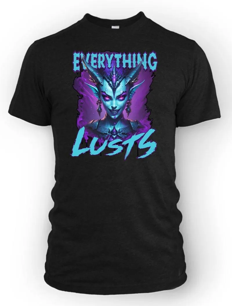 

00013077#A-Everything Lusts Wargaming Fan Shirt | Handmade gift for Tabletop Gamers | Short Sleeved Unisex Graphic Tee | Armor C