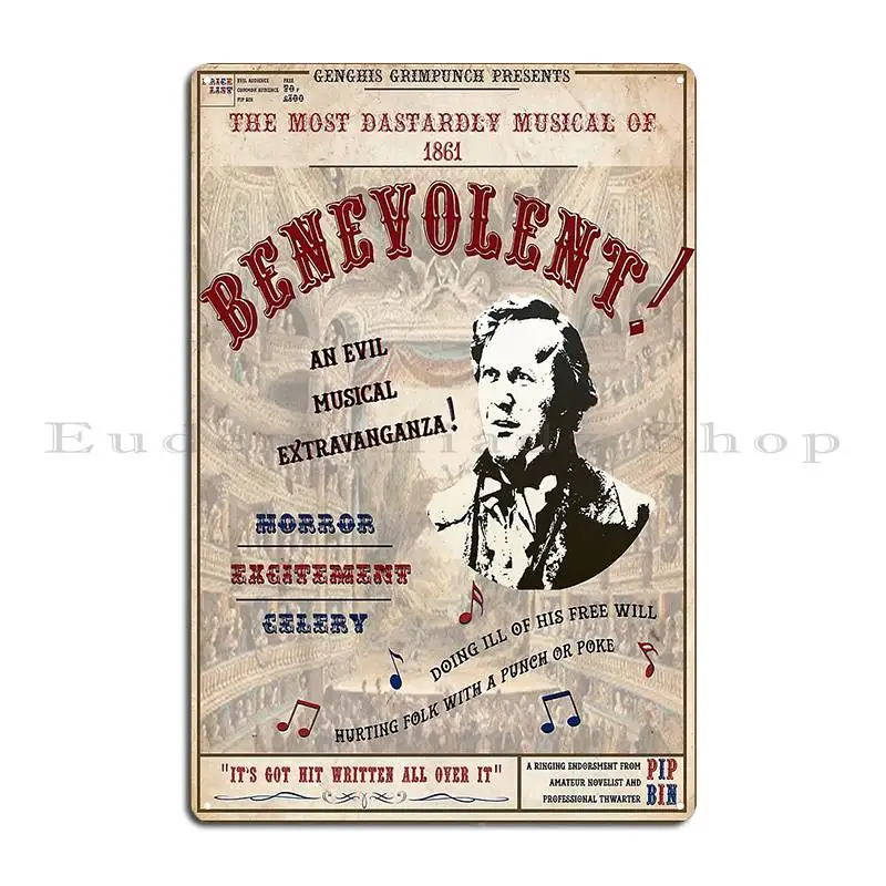 Benevolent The Most Dastardly Musical Poster Metal Plaque Poster Funny Custom Wall Cave Decoration Kitchen Tin Sign Poster