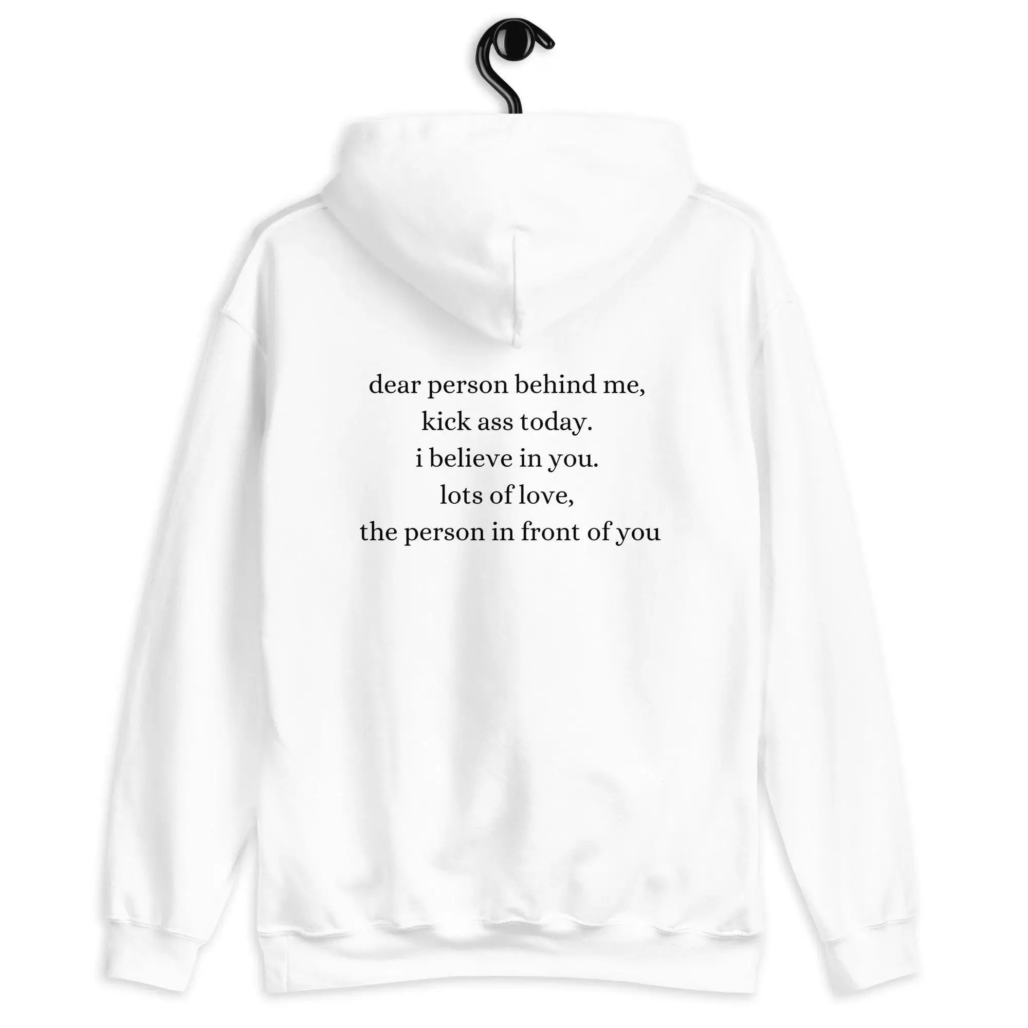 Dear Person Behind Me Kick Ass Today Hoodie Women Hoody Sweatshirts Pullovers Unisex Pure Cotton Top Jumper Quote Casual Hoodies