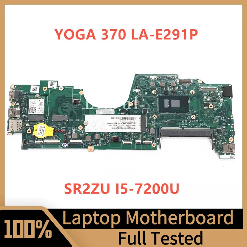 CIZS1 LA-E291P Mainboard For Lenovo Thinkpad Yoga 370 Laptop Motherboard With SR2F0 I5-6300U CPU 100% Full Tested Working Well