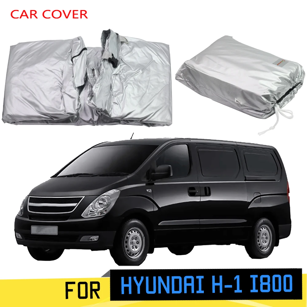 For Hyundai H-1 i800 Grand Starex Car Cover Sun Shade Anti-UV Rain Snow Scratch Resistant MPV Cover Windproof