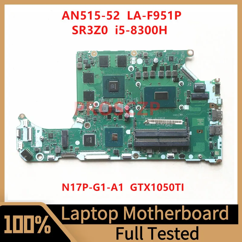 DH5VF LA-F951P For Acer Nitro 5 AN515 AN515-52 Laptop Motherboard NBQ3M11001 With SR3Z0 I5-8300H CPU GTX1050TI 4GB 100%Tested OK