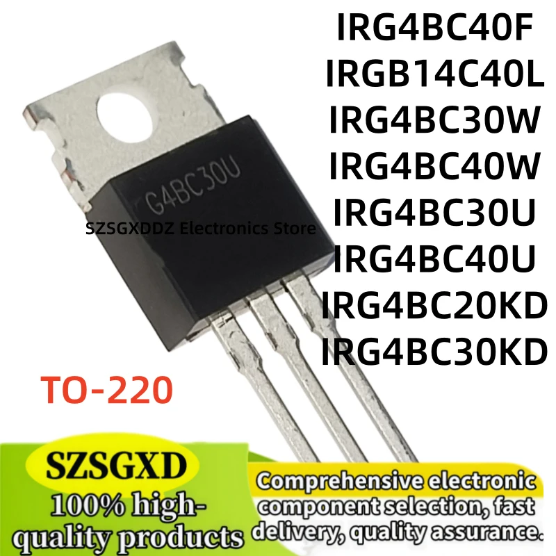 10-20-30Uds new IRG4BC40F IRGB14C40L IRG4BC30W IRG4BC40W G4BC40F GB14C40L G4BC30W G4BC40W G4BC30U G4BC40U G4BC20KD G4BC30KD