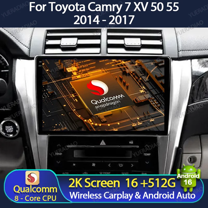 Android 16 Car Radio For Toyota Camry 7 XV 50 55 2014 - 2017 Qualcomm BT 4G LTE 5G WIFI Multimedia Stereo Video Player GPS NAVI