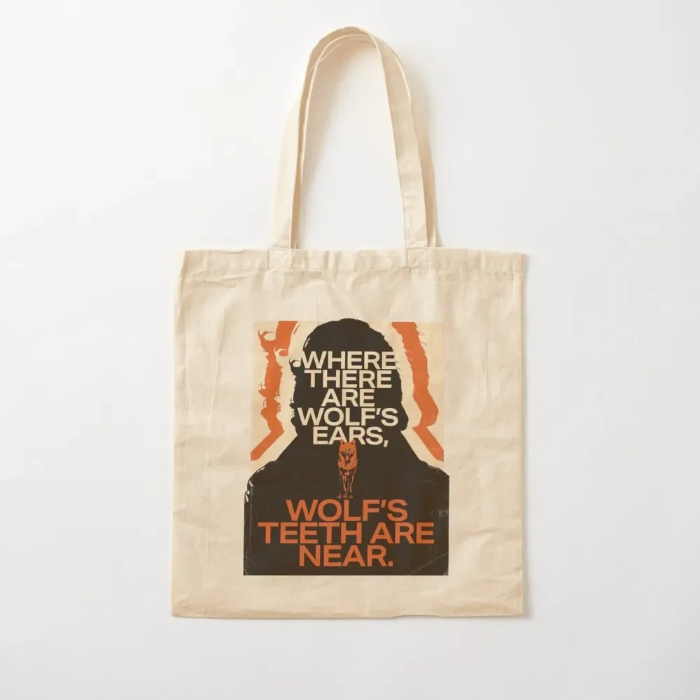 

Where there are wolf’s ears, wolf’s teeth are near. Tote Bag eco pack shopping trolley bag