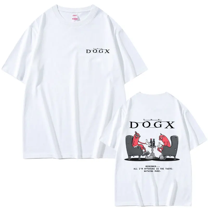 

Funny Movie Parody Meme The Dogx Remember All I'm Offering Is The Taste Nothing More T-shirt Men's Women's Casual Humor T Shirts