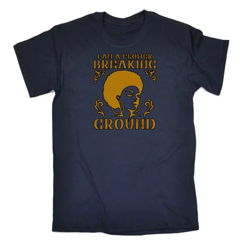 

Мужская забавная футболка I Am A Flower Breaking Ground в стиле афро