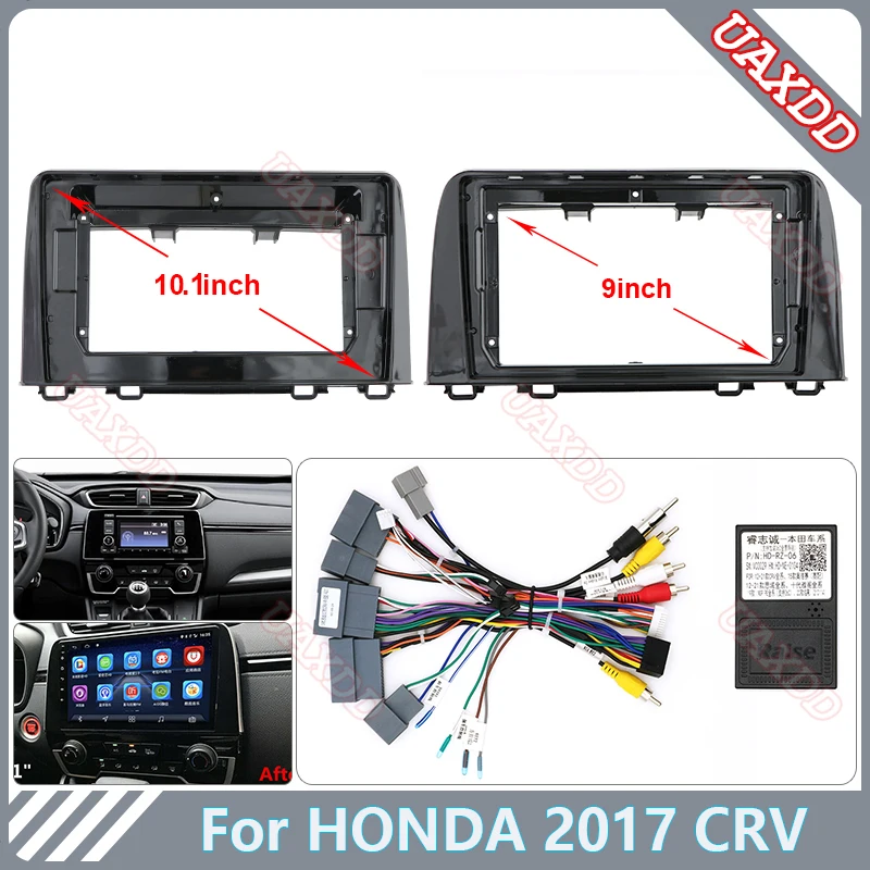 

2Din car dvd radio Android fascia multimedia For Honda 2017 CRV 9INC 10.1INCH DVD Audio stereo panel plastic frame cable Harness