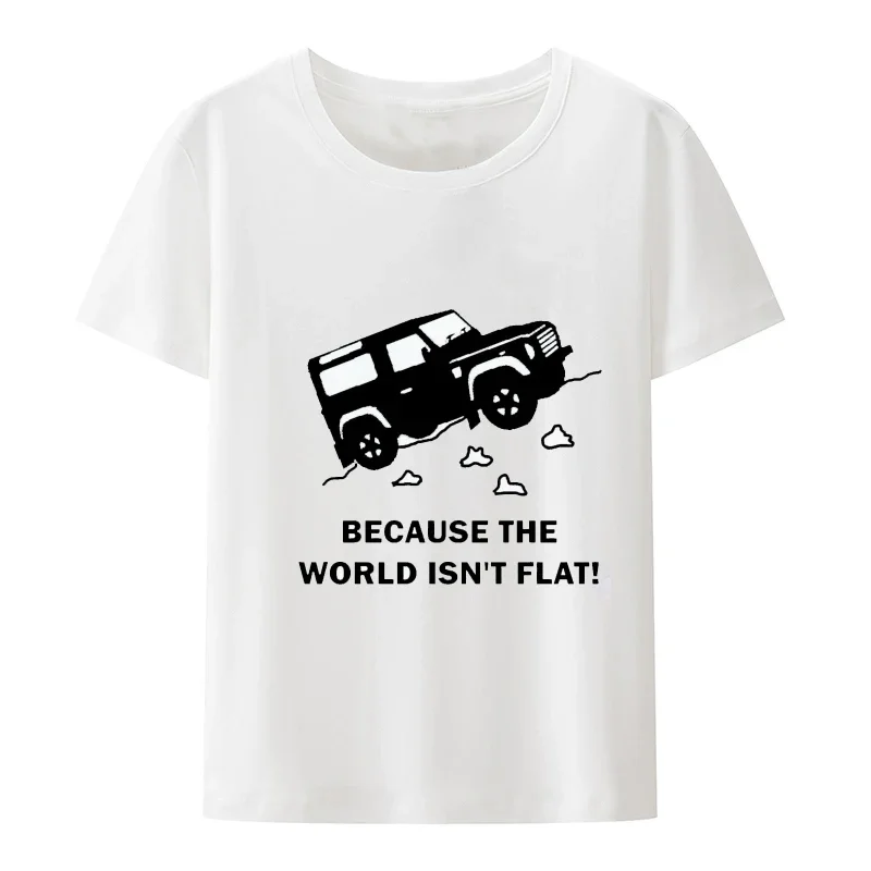 Land Discovery 4x4 Rover Defender Off Road Mens T-shirt Because World Isn't Flat