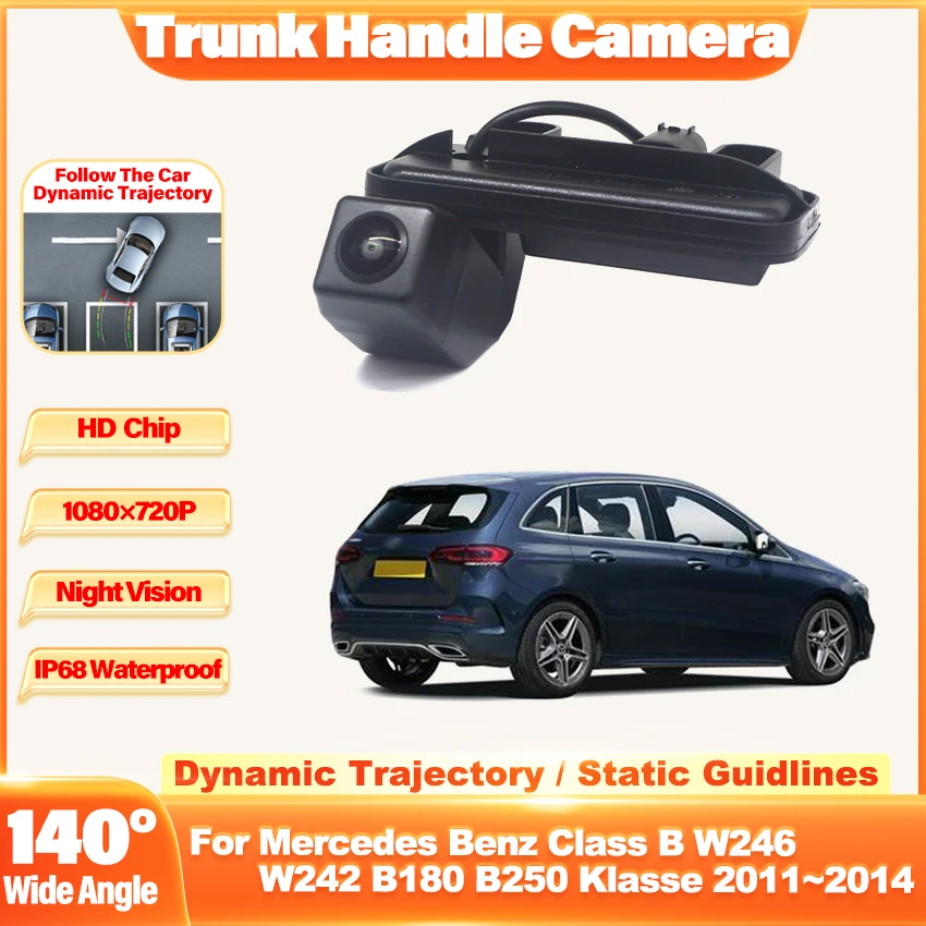 HD Rear Camera For Mercedes Benz Class B W246 W242 B180 B250 Klasse 2011 2012 2013 2014 Trunk Handle Parking Reversing Camera