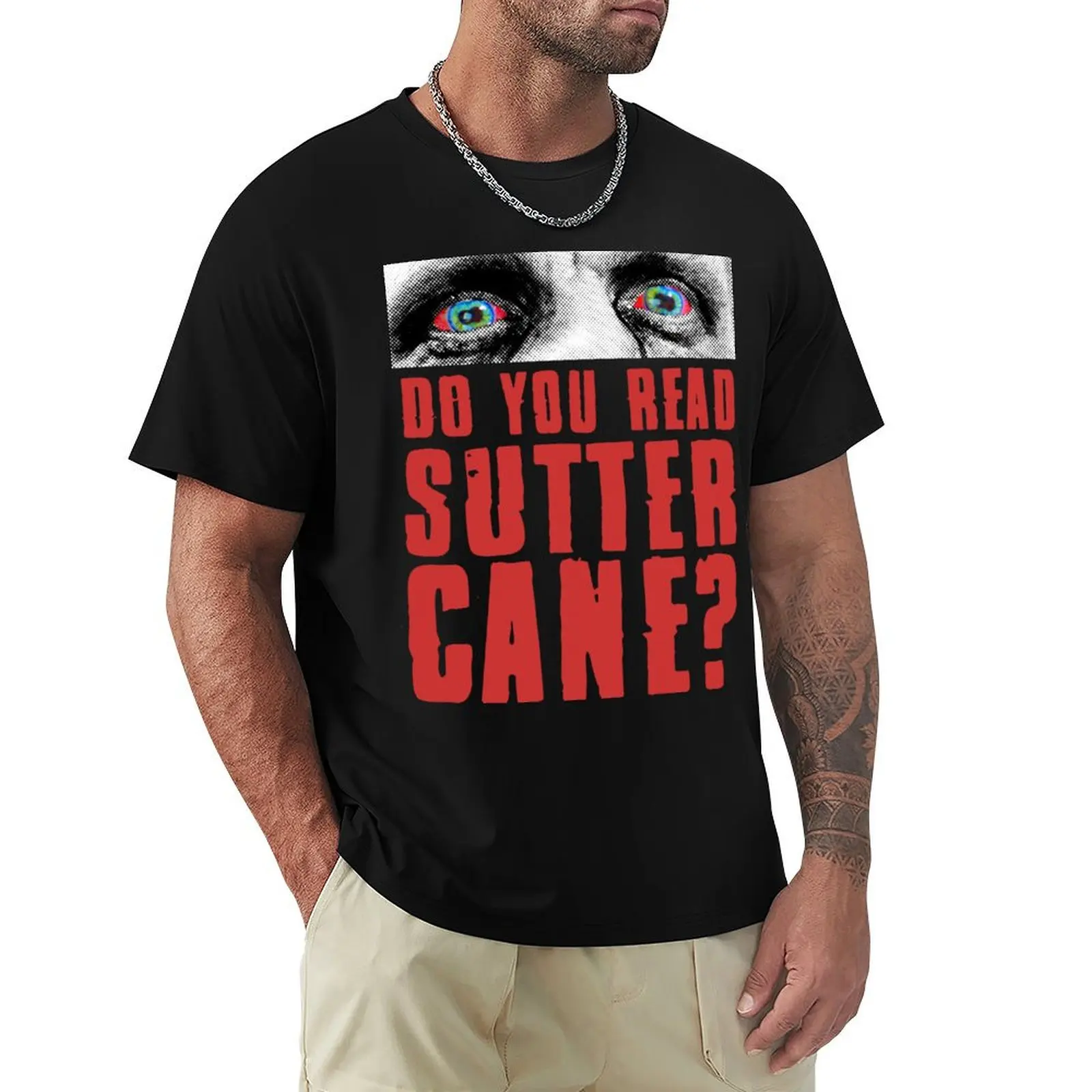 ¿Lees Sutter Cane? Camiseta de corte estándar, camiseta lisa
