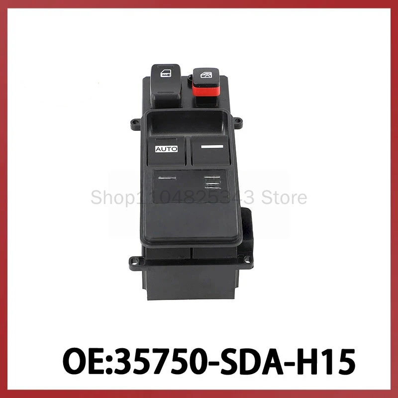 35750-SDA-H15 for Honda Accord Glass Lifter Switch Window Switch Auto Parts