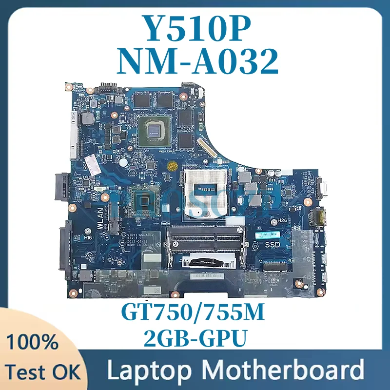 

For Lenovo Ideapad Y510P Laptop Motherboard VIQY1 NM-A032 With GT750/755M 2GB-GPU 11S90002924 90003641 Support HD/FHD 100% Work