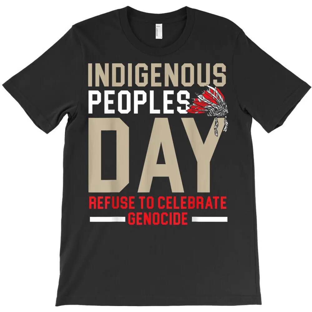 Best To Buy Indigenous Peoples Day Refuse Celebrate Genocid T Shirt